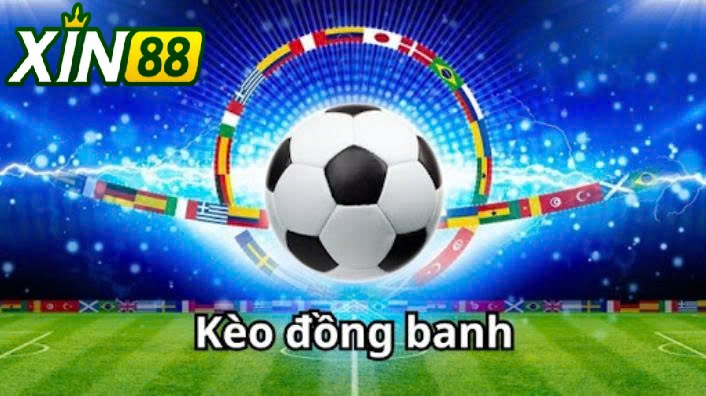 Giới Thiệu Chi Tiết Về Kèo Đồng Banh Xin88